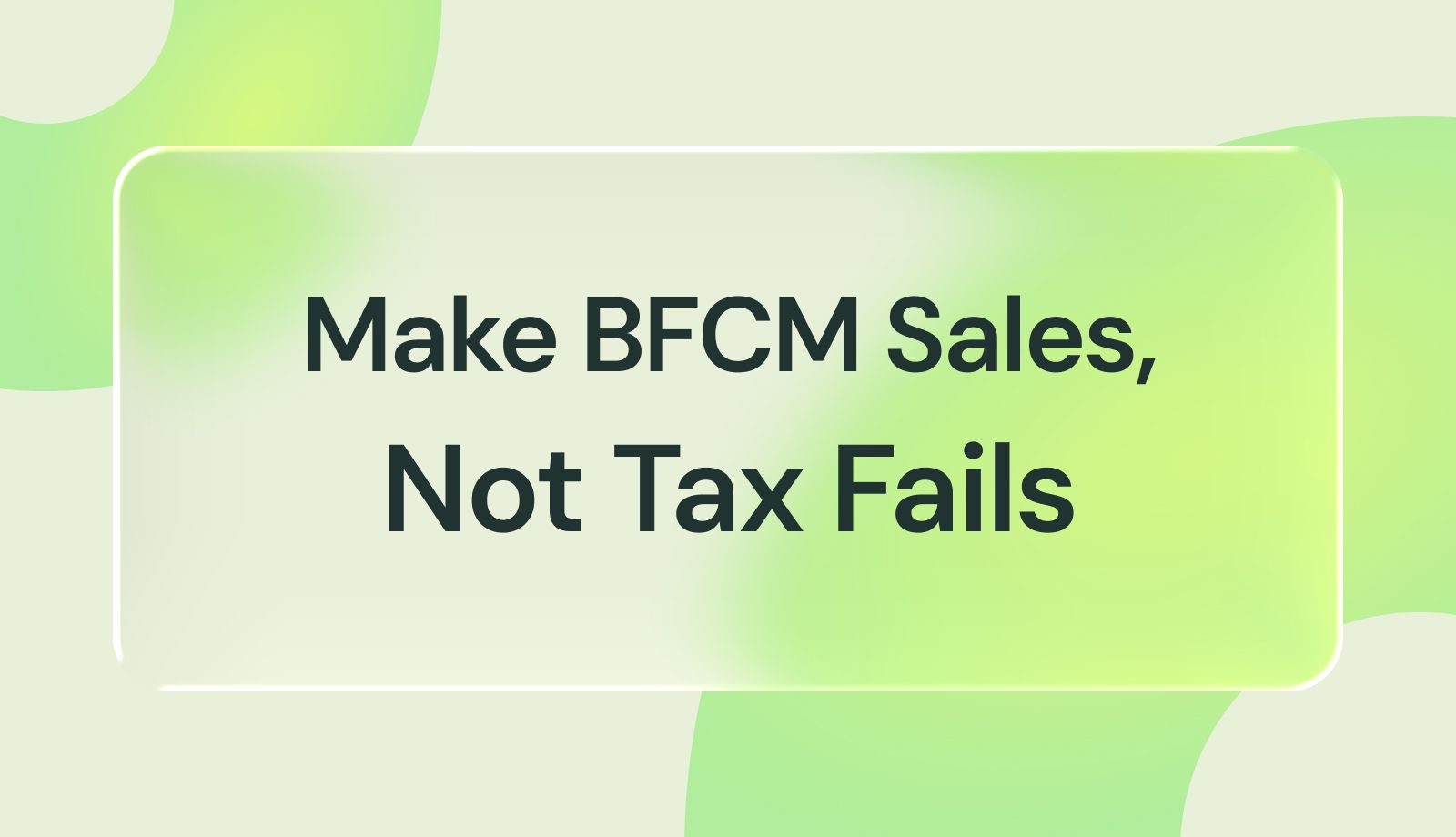5 Sales Tax  Ecommerce Mistakes To Avoid During Black Friday & Cyber Monday Sales