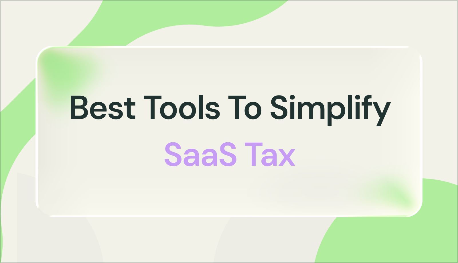 Best Sales Tax Software for SaaS Companies: 2026 Guide