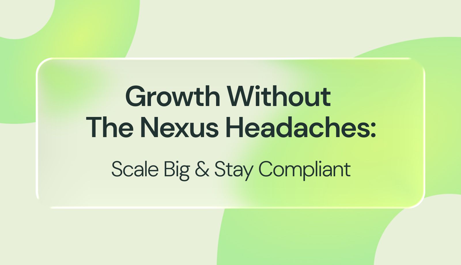 Economic Nexus Made Simple: No-Code Automation for Growing Businesses
