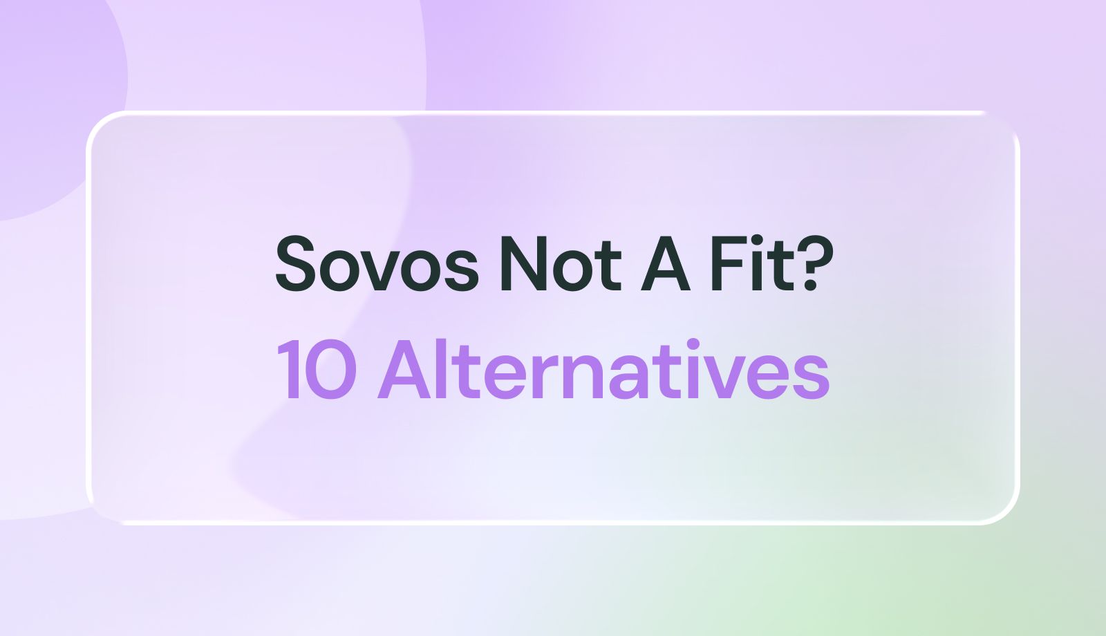 Top 10 Sovos Alternatives for Easier, More Transparent Sales Tax Compliance